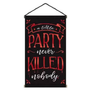 Amscan 31.5 in. Black Halloween A Little Party Never Killed Nobody Sign (2-Pack)